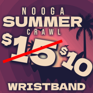 Nooga Summer Crawl 2025 | Wristband
